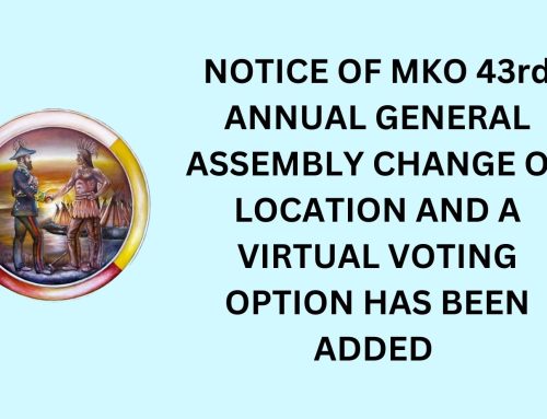 NOTICE OF MKO ASSEMBLY LOCATION CHANGE AND VIRTUAL VOTING OPTION