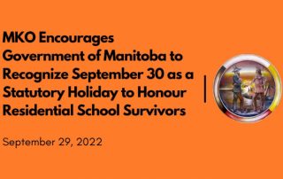 MKO encourages MB to recognize Sept 30 as stat holiday